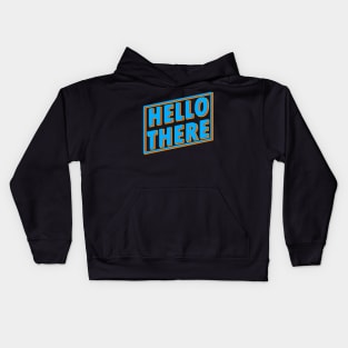 Hello There Text Design Kids Hoodie